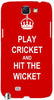 Play Cricket and Hit Wicket " For Samsung -Note-3 Case Cover