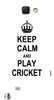 Keep Calm and Play Cricket " For Samsung -Note-3 Case Cover