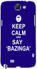 Keep Calm and Say Bazinga " For Samsung -Note-3 Case Cover