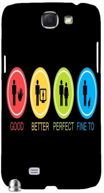 Good Better Perfect Fine Too " For Samsung -Note-3 Case Cover