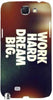 Work Hard Dream Big" For Samsung -Note-3 Case Cover