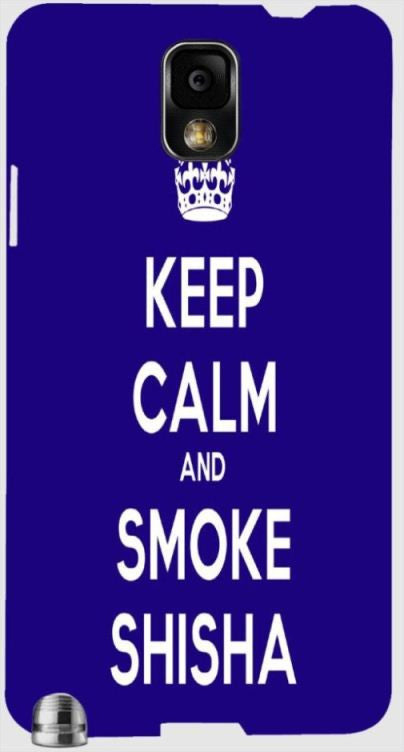 Keep Calm and Smoke Shisha" For Samsung -Note-3 Case Cover