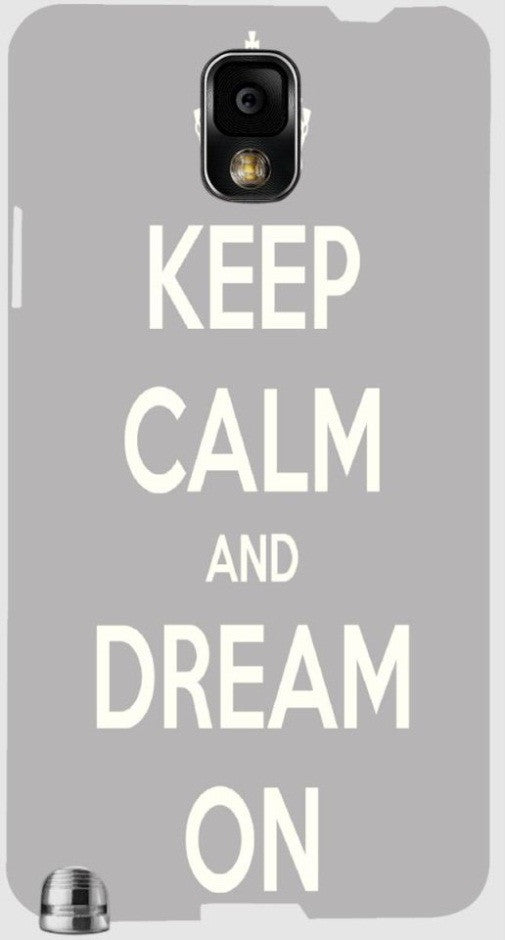 Keep Calm and Dream on" For Samsung -Note-3 Case Cover