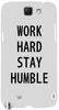 Work Hard Stay Humble" For Samsung -Note-3 Case Cover
