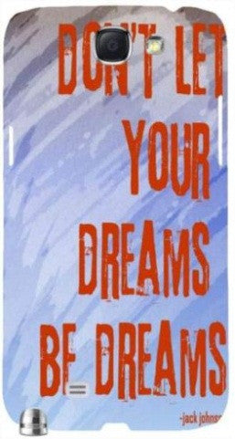 Don'T Let Your Dreams Be Dreams" For Samsung -Note-3 Case Cover