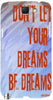 Don'T Let Your Dreams Be Dreams" For Samsung -Note-3 Case Cover