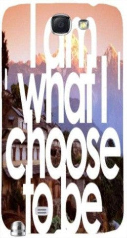 I Am What I Choose to Be" For Samsung -Note-3 Case Cover