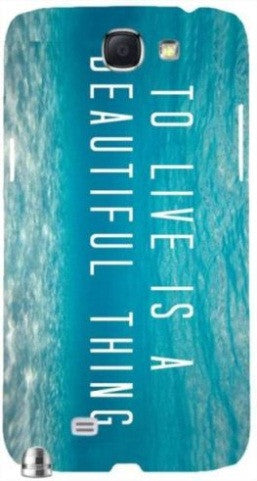 To Live is Beautiful" For Samsung -Note-3 Case Cover
