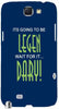 How I Met Your Mother Its Going to Be Legendary " For Samsung -Note-3 Case Cover